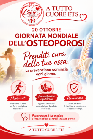 A TUTTO CUORE ETS – Osteoporosi, la salute delle ossa si costruisce ogni giorno: il 20 ottobre è la Giornata mondiale